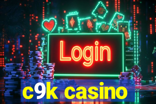 c9k casino
